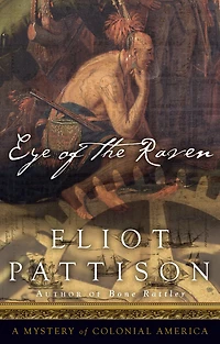 Eye of the Raven: A Mystery Colonial America