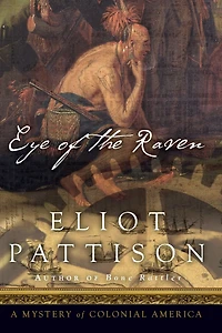 Eye of the Raven: A Mystery Colonial America