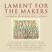 Lament for the Makers: A Memorial Anthology