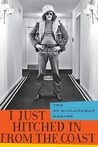 I Just Hitched from The Coast: Ed McClanahan Reader