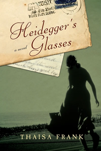 Heidegger's Glasses: A Novel