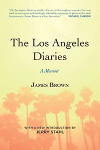 The Los Angeles Diaries: A Memoir