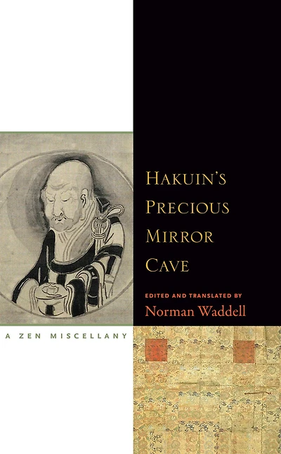 Hakuin's Precious Mirror Cave: A Zen Miscellany