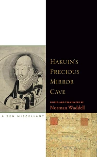 Hakuin's Precious Mirror Cave: A Zen Miscellany