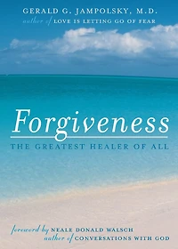 Forgiveness: The Greatest Healer of All