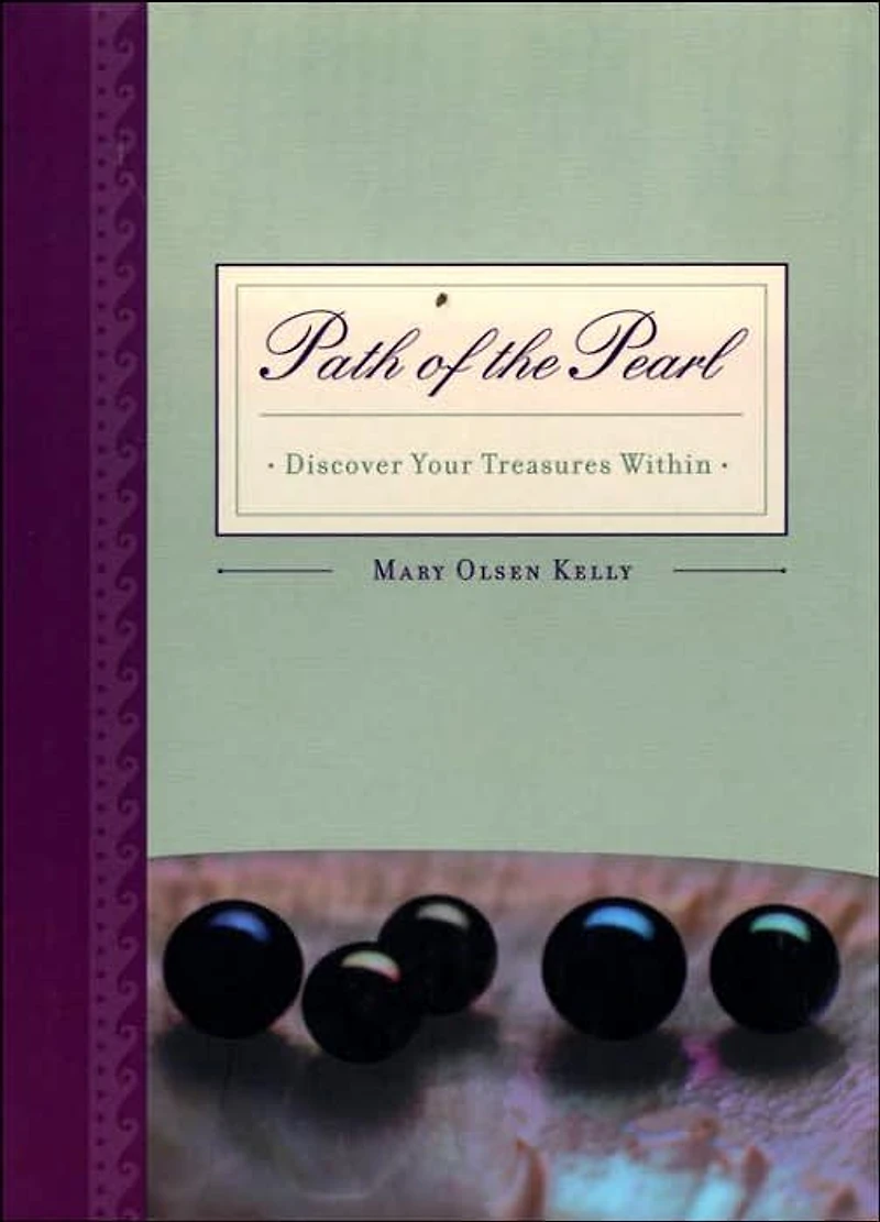 Path Of The Pearl: Discover Your Treasures Within