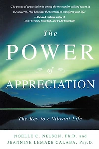 The Power of Appreciation: Key to a Vibrant Life