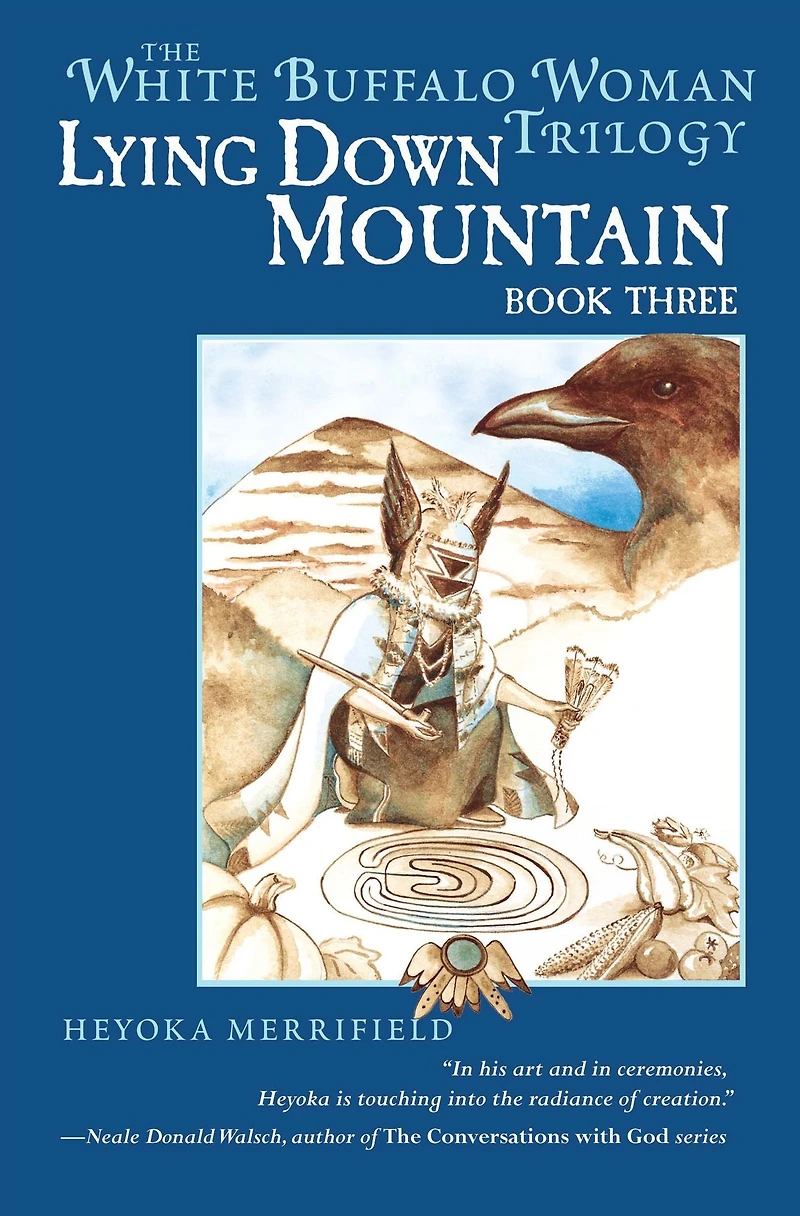 Lying Down Mountain: Book Three the White Buffalo Woman Trilogy