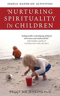 Nurturing Spirituality Children: Simple Hands-on Activities