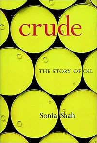 Crude: The Story of Oil
