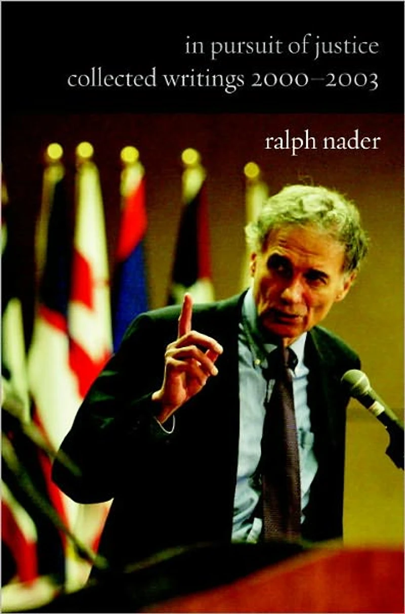 Pursuit of Justice: Collected Writings 2000#2003