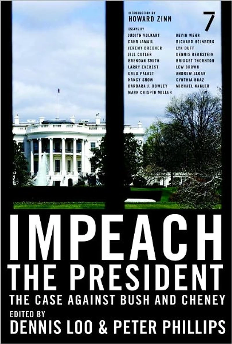 Impeach The President: Case Against Bush and Cheney