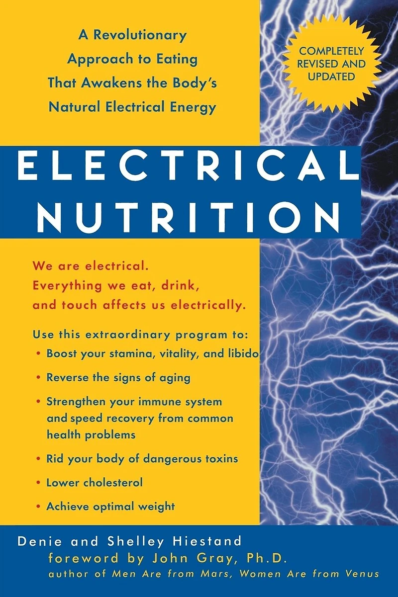 Electrical Nutrition: A Revolutionary Approach to Eating That Awakens the Body's Energy