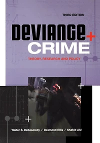 Deviance and Crime: Theory, Research Policy