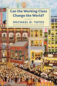 Can the Working Class Change World?