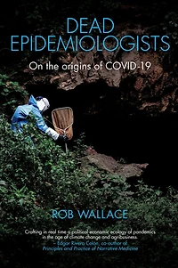 Dead Epidemiologists: On the Origins of COVID-19