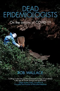Dead Epidemiologists: On the Origins of COVID-19
