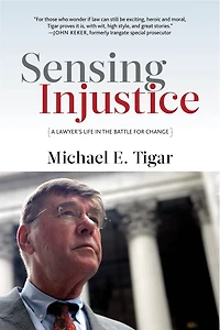 Sensing Injustice: A Lawyer's Life the Battle for Change