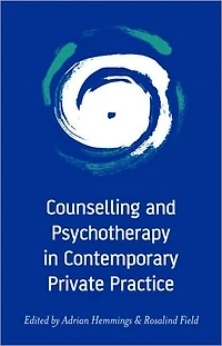 Counselling and Psychotherapy Contemporary Private Practice