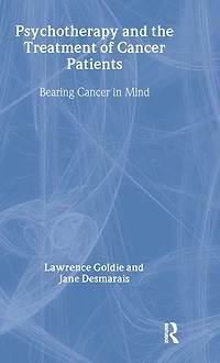 Psychotherapy and the Treatment of Cancer Patients: Bearing Mind