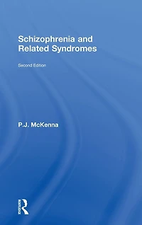 Schizophrenia and Related Syndromes