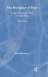 The Metaphor of Play: Origin and Breakdown Personal Being
