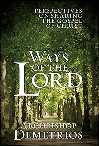 Ways of the Lord: Perspectives on Sharing the Gospel of Christ