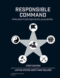 Responsible Command: Primer for Senior Leaders
