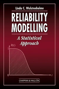 Reliability Modelling: A Statistical Approach