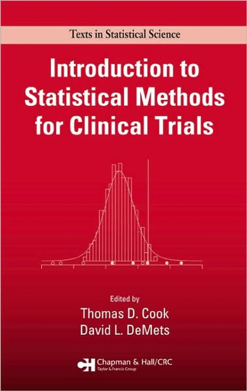 Introduction to Statistical Methods for Clinical Trials