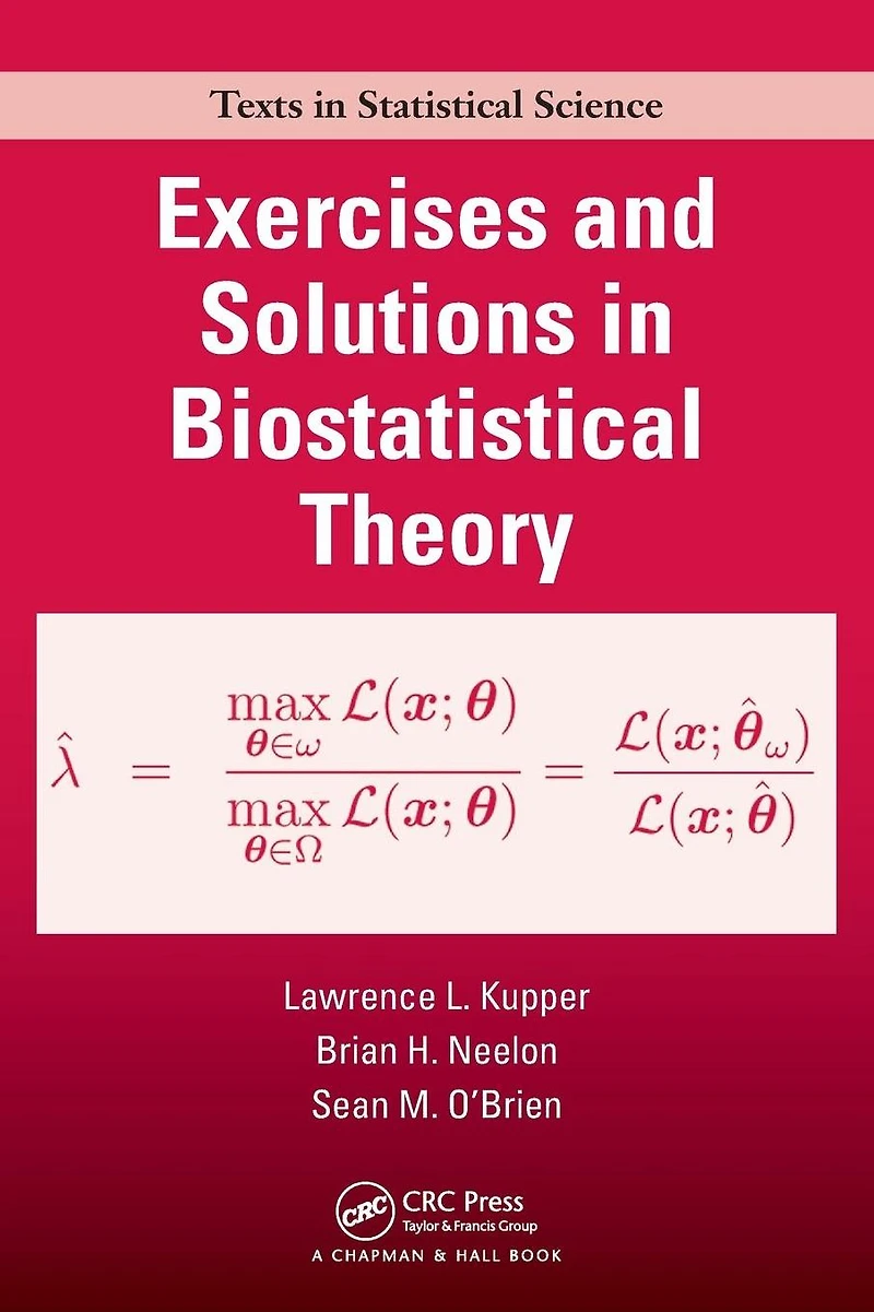 Exercises and Solutions Biostatistical Theory