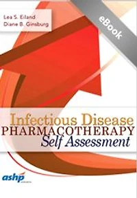 Infectious Disease Pharmacotherapy Self Assessment