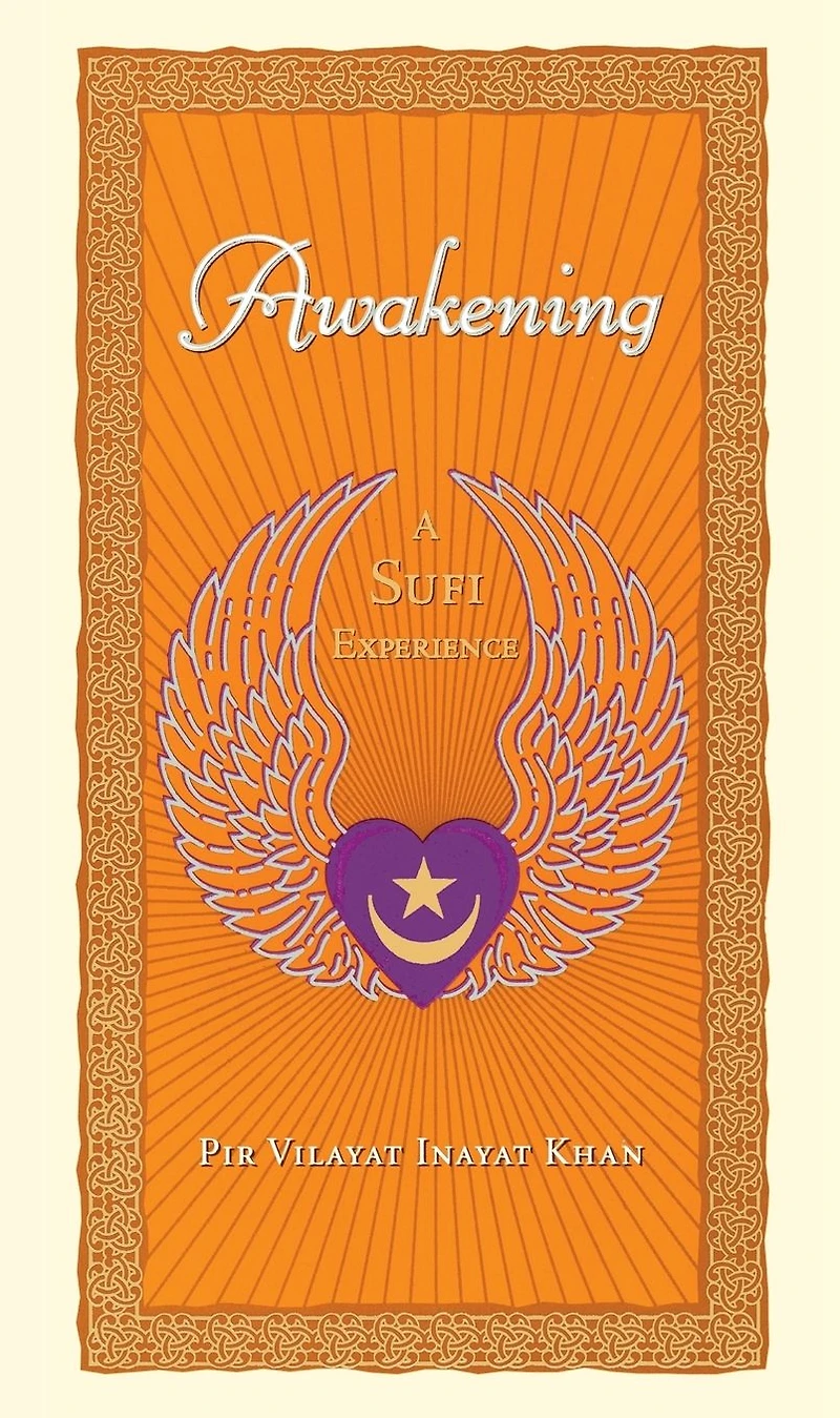 Awakening: A Sufi Experience