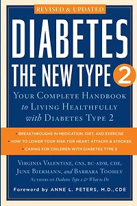 Diabetes: The New Type 2: Your Complete Handbook to Living Healthfully with Diabetes 2
