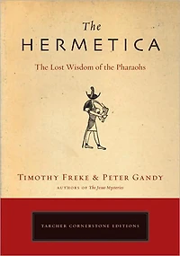 the Hermetica: Lost Wisdom of Pharaohs (Unabridged)