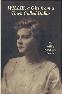Willie, A Girl from a Town Called Dallas