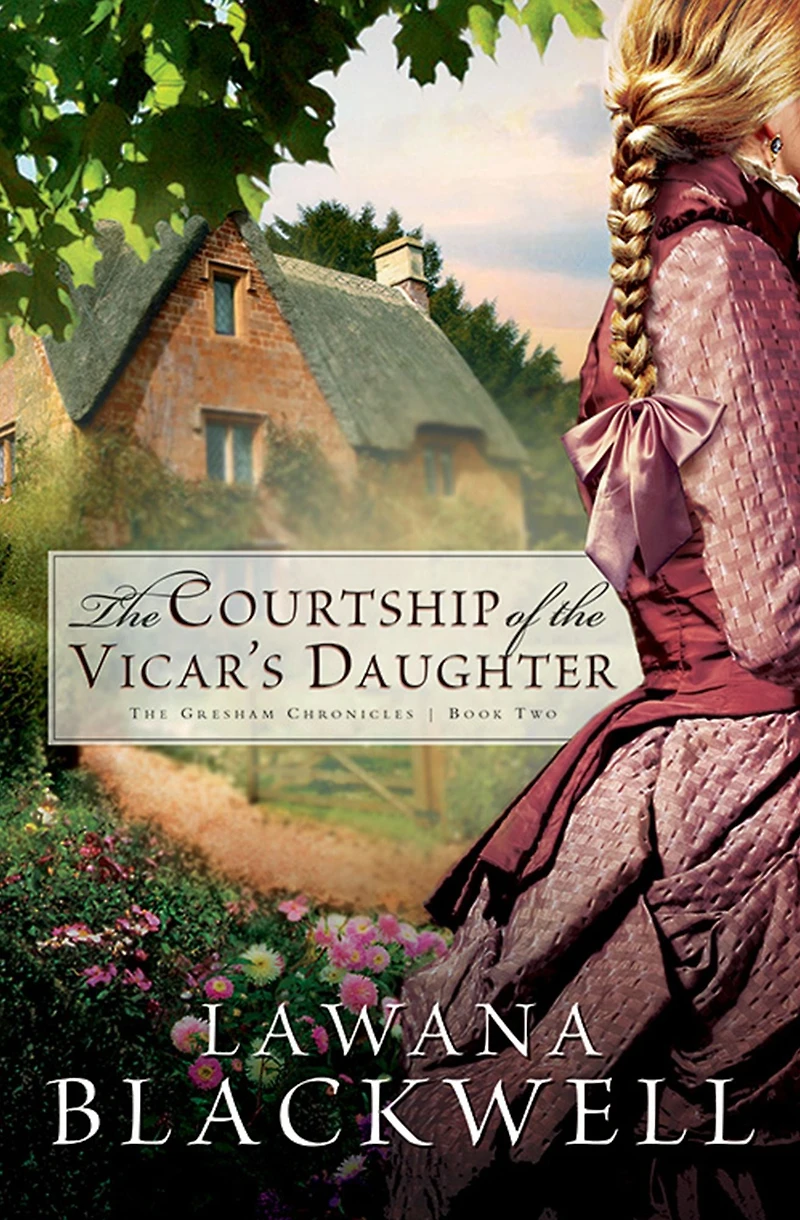 the Courtship of Vicar's Daughter (The Gresham Chronicles Book #2)