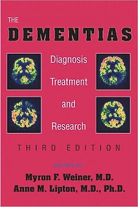 The Dementias: Diagnosis, Treatment, and Research