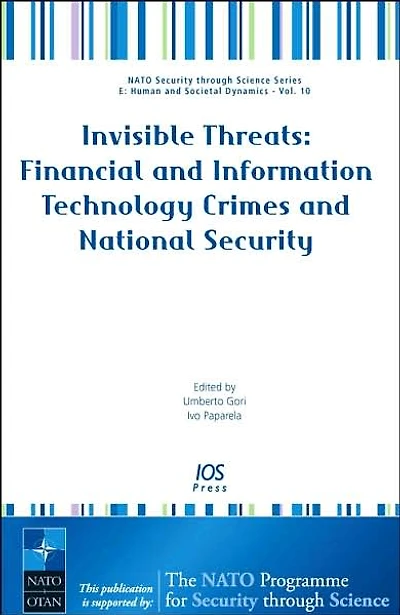 Invisible Threats: Financial and Information Technology Crimes and National Security