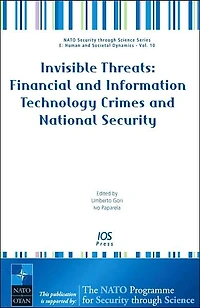 Invisible Threats: Financial and Information Technology Crimes and National Security