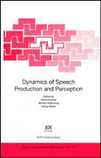 Dynamics of Speech Production and Perception