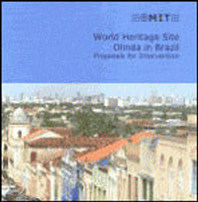 World Heritage Site Olinda in Brazil: Proposals for intervention