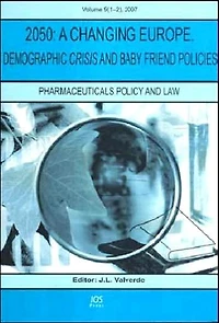 2050: A Changing Europe. Demographic Crisis and Baby Friend Policies - Book Edition of Pharmaceuticals Policy and Law