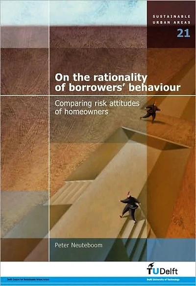 On the Rationality of Borrowers' Behaviour: Comparing Risk Attitudes of Homeowners