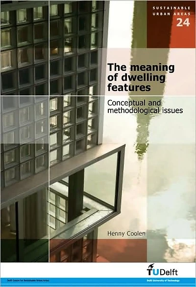 The Meaning of Dwelling Features. Conceptual and Methodological Issues
