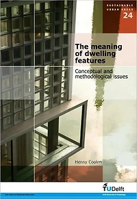 The Meaning of Dwelling Features. Conceptual and Methodological Issues