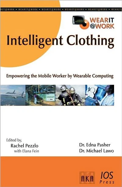 Intelligent Clothing: Empowering the Mobile Worker by Wearable Computing