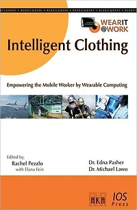Intelligent Clothing: Empowering the Mobile Worker by Wearable Computing