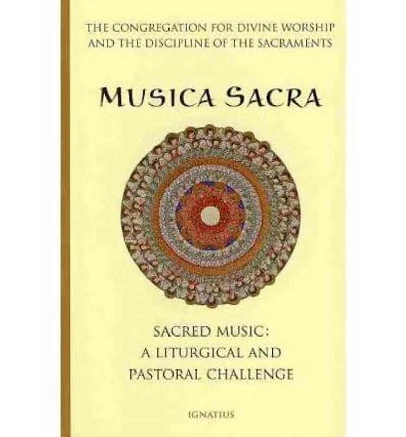 Musica Sacra: Music at Mass, A Liturgical and Pastoral Challenge