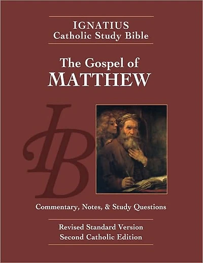 The Gospel of Matthew: Ignatius Catholic Study Bible